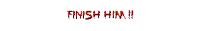 a yellow and black sign that says finish him !!
