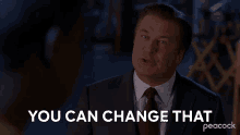 You Can Change That Jack Donaghy GIF - You Can Change That Jack Donaghy Alec Baldwin GIFs
