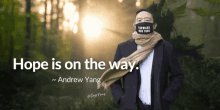 Hope Is On The Way Andrew Yang GIF
