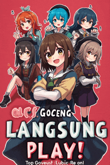 a group of anime girls standing next to each other with the words goceng langsung play on the bottom