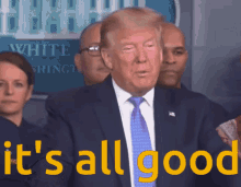 Donald Trump Trump GIF - Donald Trump Trump Its All Good GIFs
