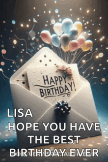 an envelope with a card that says " happy birthday lisa hope you have the best birthday ever "