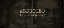 Abducted In Plain Sight Show GIF - Abducted In Plain Sight Show GIFs
