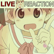 a picture of a girl pointing up with the words live reaction below her