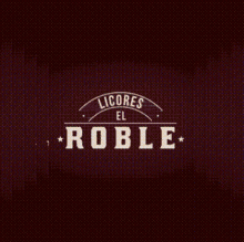Licores El Roble Logo GIF - Licores El Roble Logo Animation GIFs