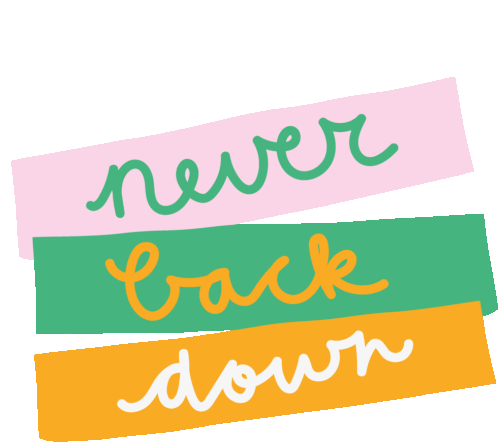 Never Back Down Motivational Quote Sticker - Never Back Down Motivational Quote Quote Stickers