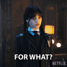 For What Wednesday Addams GIF - For What Wednesday Addams Jenna Ortega GIFs