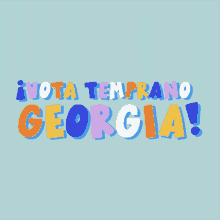 Vota Temprano Georgia Espanol GIF