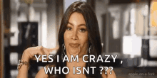 Yes I Am Crazy Insane GIF - Yes I Am Crazy Insane Who Isnt GIFs
