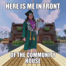 Here Is Me In Front Of The Community House Dream GIF