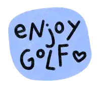 a blue circle with the words enjoy golf written in black