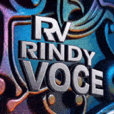a sign that says rv rindy voce on a colorful background