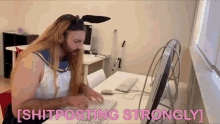ladybeard shitposting typing