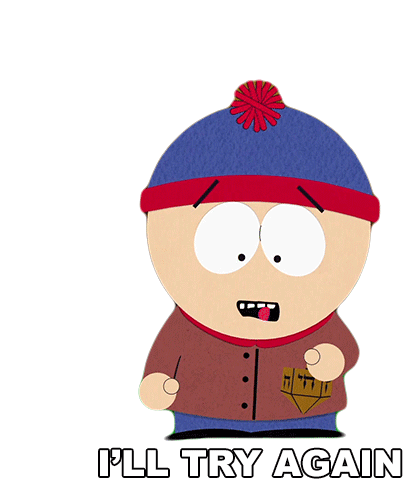 Ill Try Again Stan Marsh Sticker - Ill Try Again Stan Marsh South Park Stickers