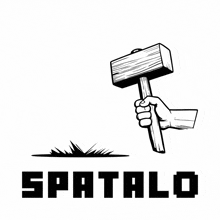 a black and white drawing of a hand holding a wooden hammer with the words spatalo below it