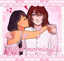 a girl kissing another girl on the cheek with the words good morning written below them