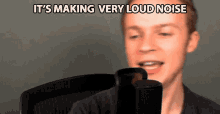 Its Making Very Loud Noise Fred Pye GIF - Its Making Very Loud Noise Fred Pye Noisy GIFs