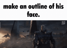 Make An Outline Of His Face Thanos GIF - Make An Outline Of His Face Thanos GIFs