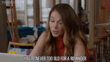 You'Re Never Too Old For A Reminder GIF - Sutton Foster Liza Miller Younger Tv GIFs