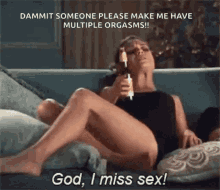 I Miss Sex Drinking GIF - I Miss Sex Drinking Damn It GIFs