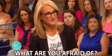 what are you afraid of what are you scared of what are you fearful of what are you terrified of mel robbins