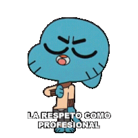 La Respeto Como Profesional Gumball Watterson Sticker - La Respeto Como Profesional Gumball Watterson El Increíble Mundo De Gumball Stickers