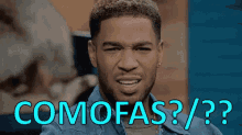 a man with a beard is making a funny face with the words comofas / ?? written above him