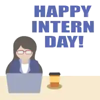 a woman is sitting at a desk with a laptop and a cup of coffee with the words happy intern day behind her