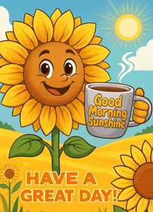 a sunflower holding a cup of coffee with the words good morning sunshine on it