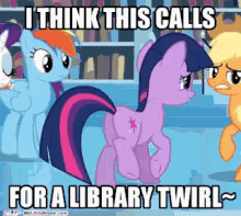 My Little Pony I Think This Calls GIF - My Little Pony I Think This Calls GIFs