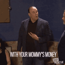 With Your Mommys Money Not Your Money GIF - With Your Mommys Money Not Your Money Angry GIFs