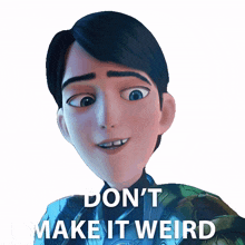 dont make it weird jim lake jr trollhunters tales of arcadia dont make the situation awkward do not make it strange