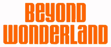 beyond wonderland wonderland color text insomniac events