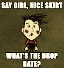 Don'T Starve What'S The Drop Rate GIF - Don'T Starve What'S The Drop Rate GIFs