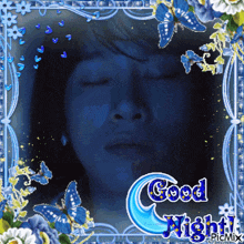 a picture of a woman with her eyes closed is surrounded by blue butterflies and flowers and says good night
