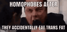 Leonardo Di Caprio Homophobes After They Accidentally Eat Trans Fat GIF - Leonardo Di Caprio Homophobes After They Accidentally Eat Trans Fat Angry GIFs