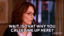 Wait Is That Why You Called Me Up Liz Lemon GIF - Wait Is That Why You Called Me Up Liz Lemon 30rock GIFs