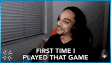 First Time Played That Game First GIF - First Time Played That Game First Time First GIFs