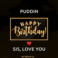 a birthday card for a sis that says happy birthday