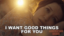 I Want Good Things For You Emily Browning GIF - I Want Good Things For You Emily Browning Laura Moon GIFs