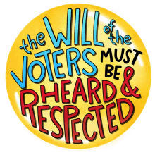 the wil of the voters must be heard and respected voting rights voter suppression voting votes