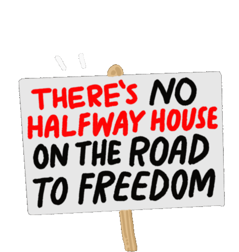 Moveon Theres No Halfway House On The Road To Freedom Sticker - Moveon Theres No Halfway House On The Road To Freedom Halfway House Stickers