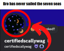 bro has never sailed the seven seas is written on a blue background