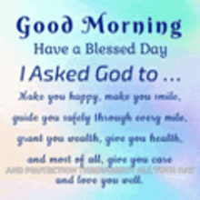 good morning have a blessed day i asked god to