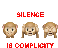 a poster with three monkeys and the words " silence is complicity "