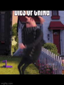 a picture of gru from despicable me dancing in front of a house with the caption " dies ur uning "