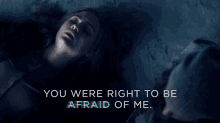 You Were Right To Be Afraid Of Me Makes Sense GIF - You Were Right To Be Afraid Of Me Makes Sense I Understand GIFs