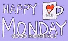 a purple background with the words `` happy monday good morning '' and a cup of coffee with a heart on it .