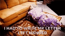 I Had To Write My Letter Left Handed GIF - I Had To Write My Letter Left Handed Laugh GIFs