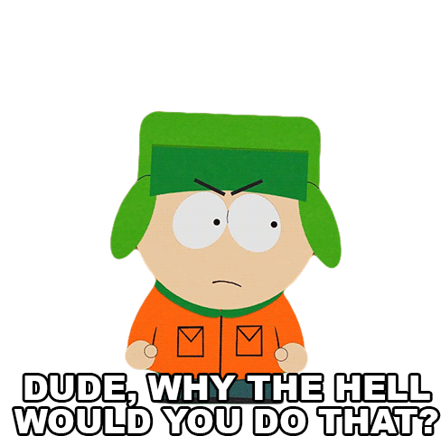 Dude Why The Hell Would You Do That Kyle Broflovski Sticker - Dude Why The Hell Would You Do That Kyle Broflovski South Park Stickers
